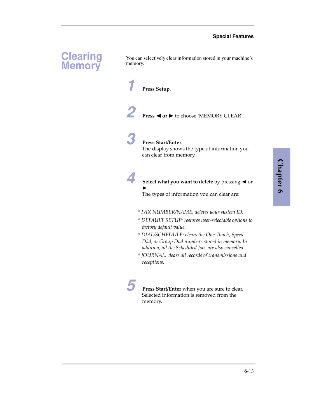 Samsung SF-3100 manual Clearing Memory, Select what you want to delete by pressing or ❿ 