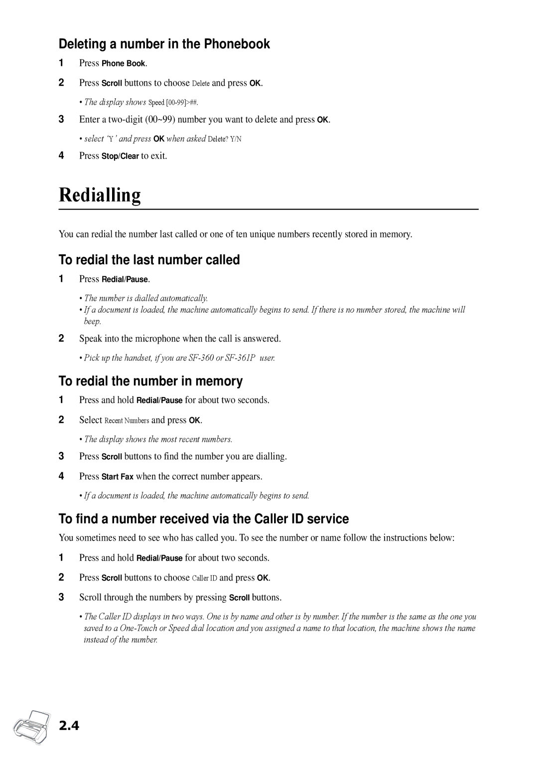 Samsung SF-360 Series manual Redialling, Deleting a number in the Phonebook, To redial the last number called 