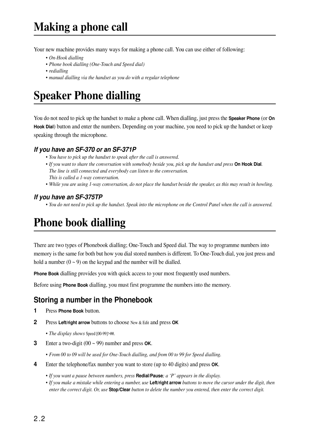 Samsung SF-370 Series Making a phone call, Speaker Phone dialling, Phone book dialling, Storing a number in the Phonebook 