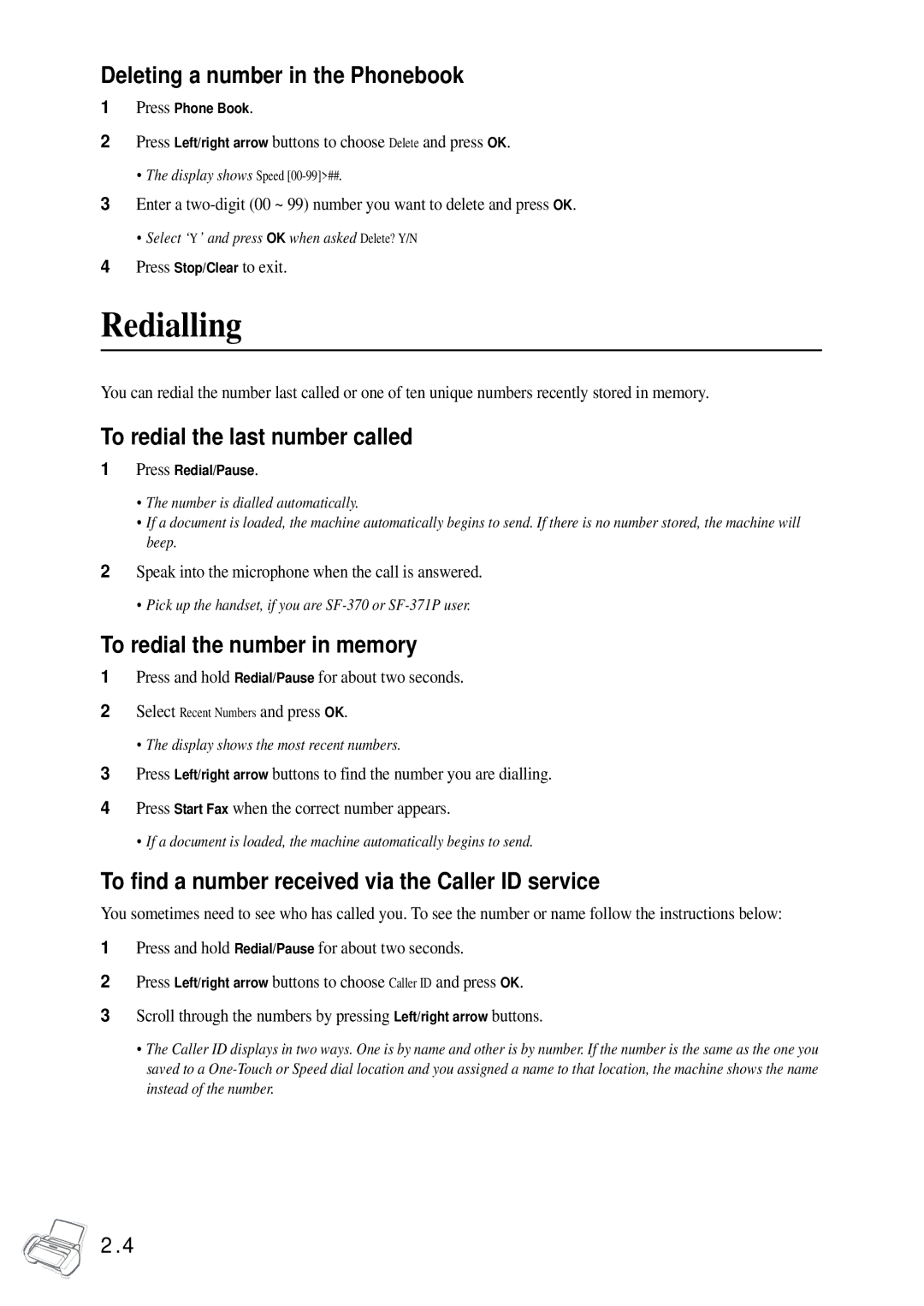 Samsung SF-370 Series manual Redialling, Deleting a number in the Phonebook, To redial the last number called 