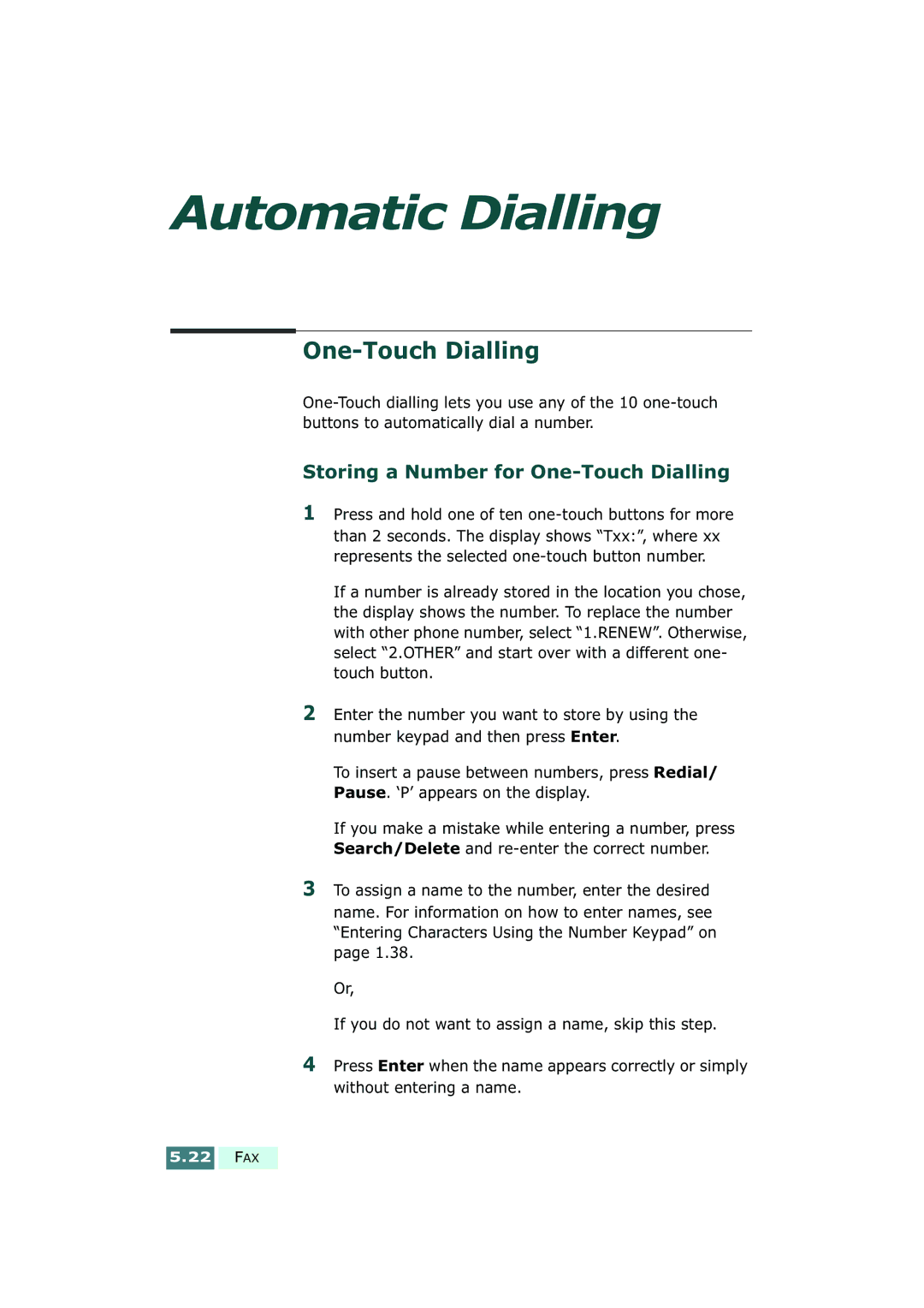 Samsung SF-430 manual Storing a Number for One-Touch Dialling 