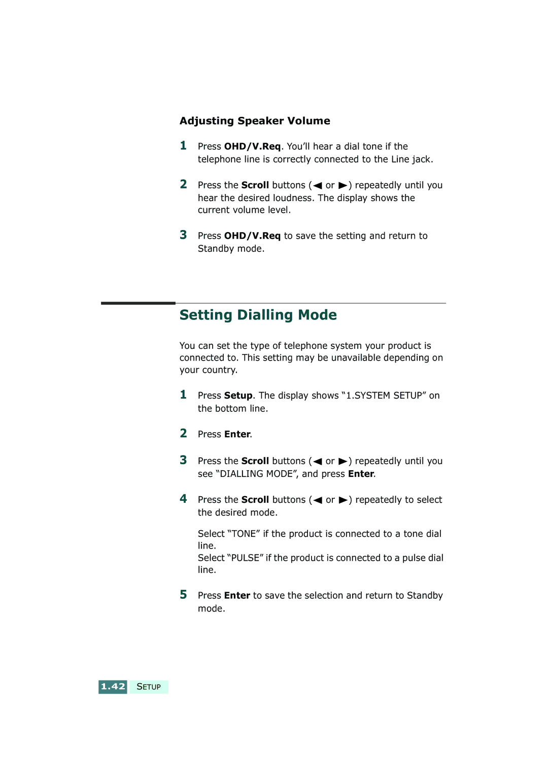 Samsung SF-430 manual Setting Dialling Mode, Adjusting Speaker Volume 