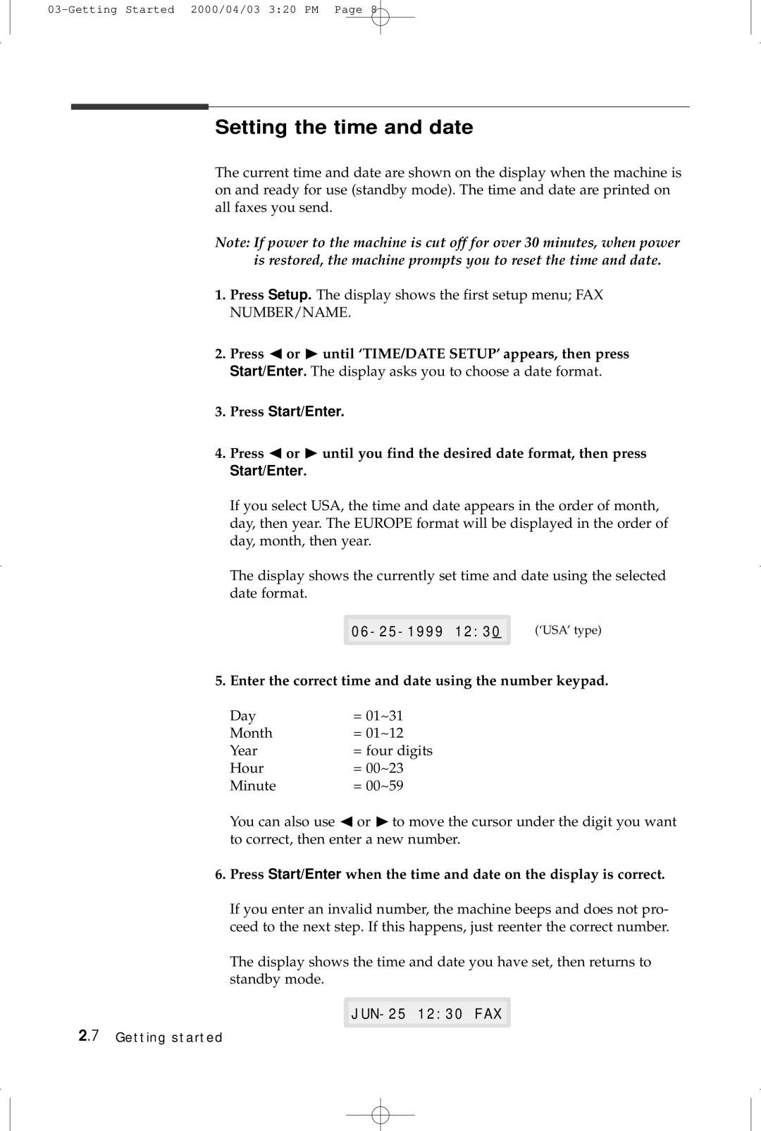 Samsung SF-5100 manual Setting the time and date, Press !or ❿ until ‘TIME/DATE SETUP’ appears, then press 