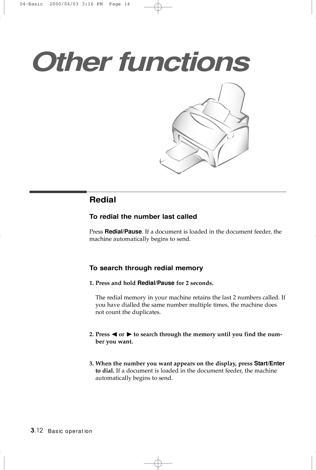 Samsung SF-5100 manual Redial, To redial the number last called, To search through redial memory 