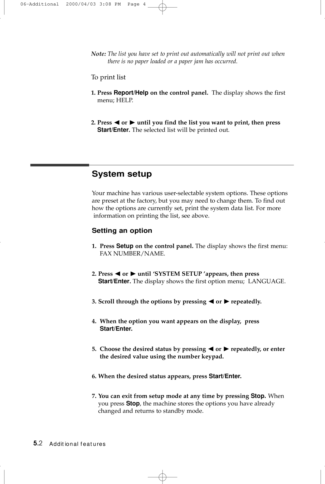 Samsung SF-5100 manual System setup, Setting an option, Press or ❿ until ‘SYSTEM Setup ’appears, then press 