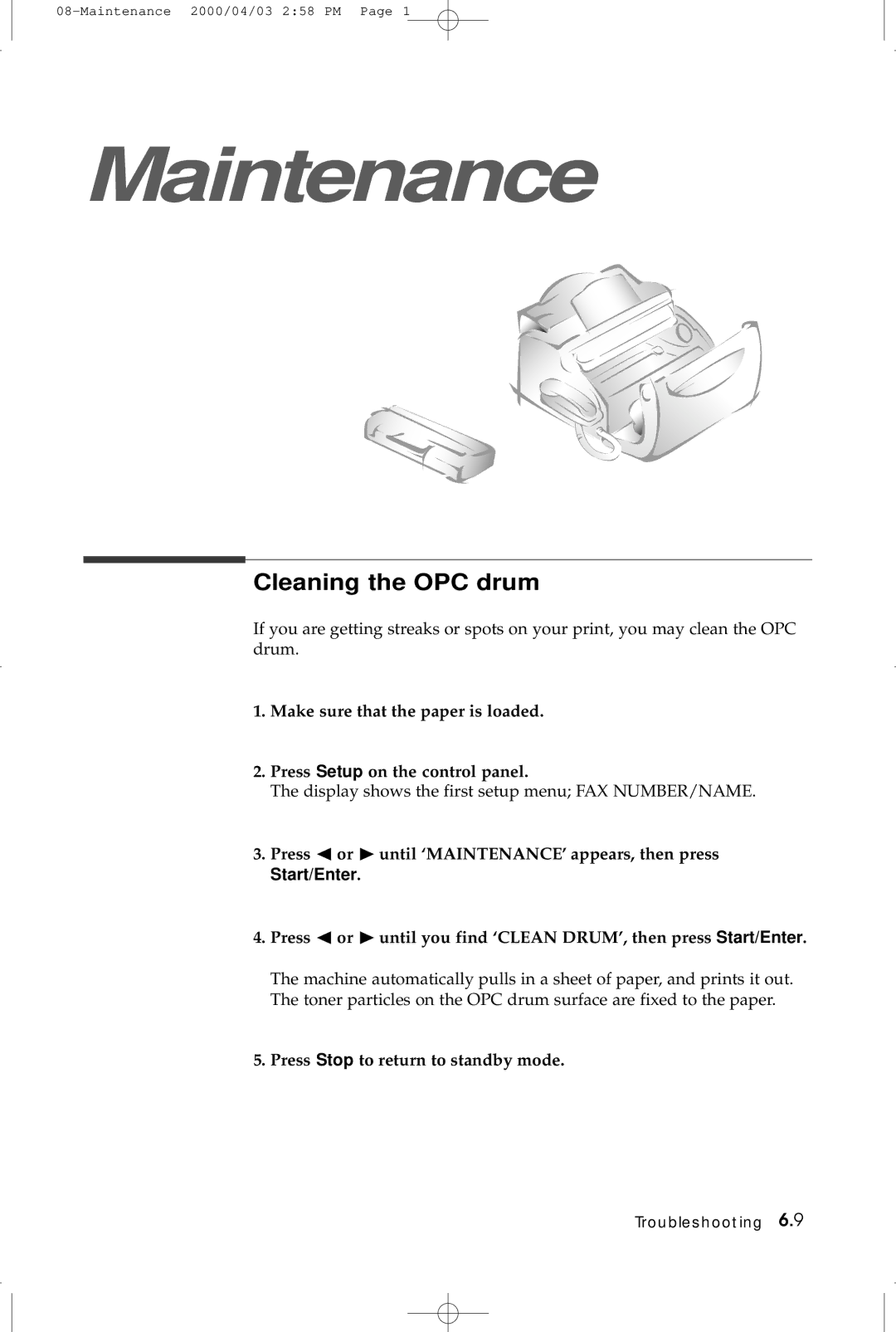 Samsung SF-5100 manual Cleaning the OPC drum, Press or ❿ until ‘MAINTENANCE’ appears, then press 