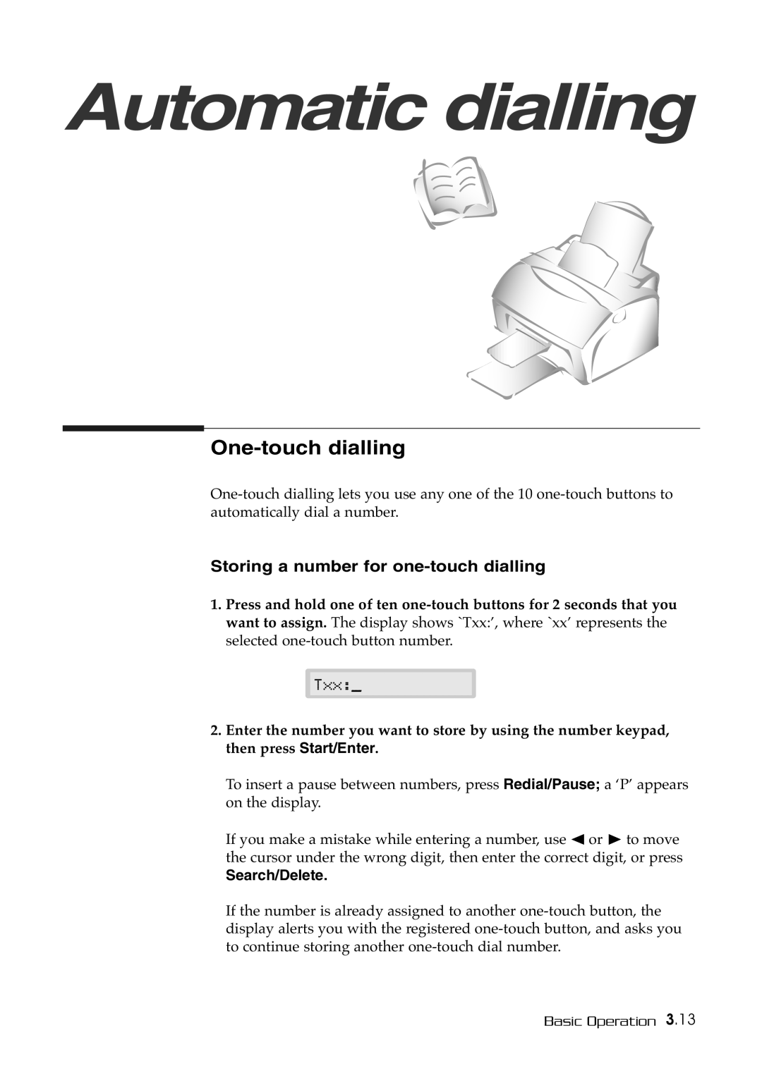 Samsung SF-515 manual One-touch dialling, Storing a number for one-touch dialling 