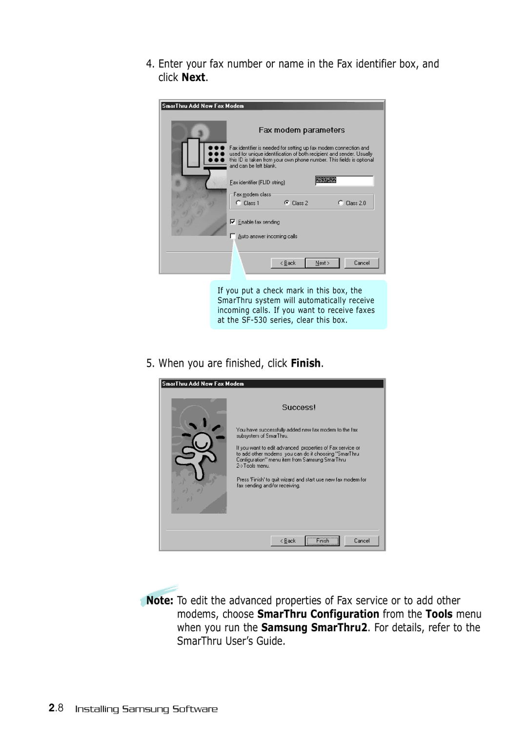 Samsung SF-530 Series manual When you are finished, click Finish 