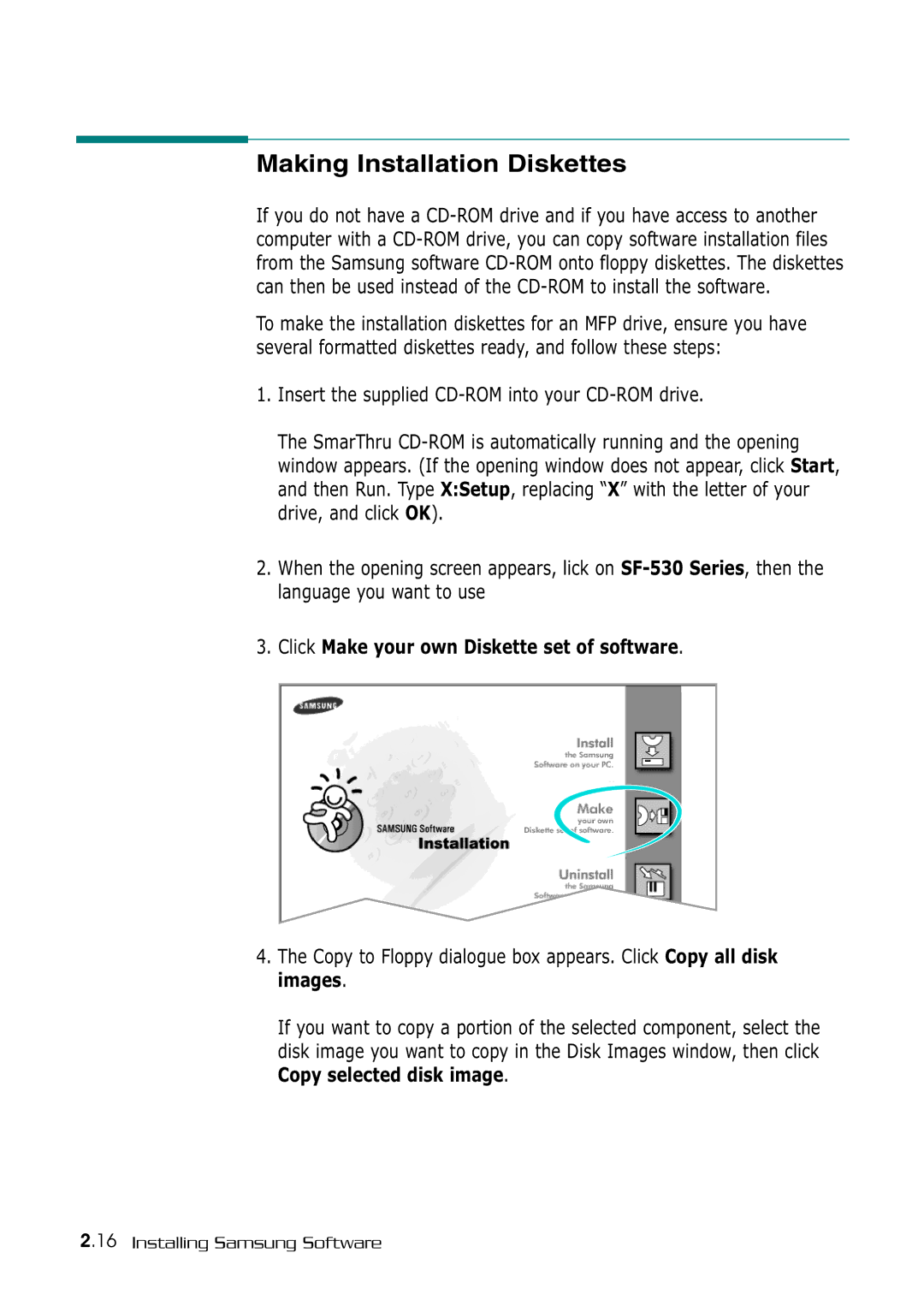 Samsung SF-530 Series manual Making Installation Diskettes, Click Make your own Diskette set of software 