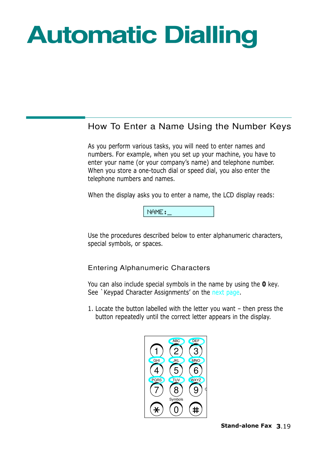 Samsung SF-555P manual Automatic Dialling, How To Enter a Name Using the Number Keys, Entering Alphanumeric Characters 