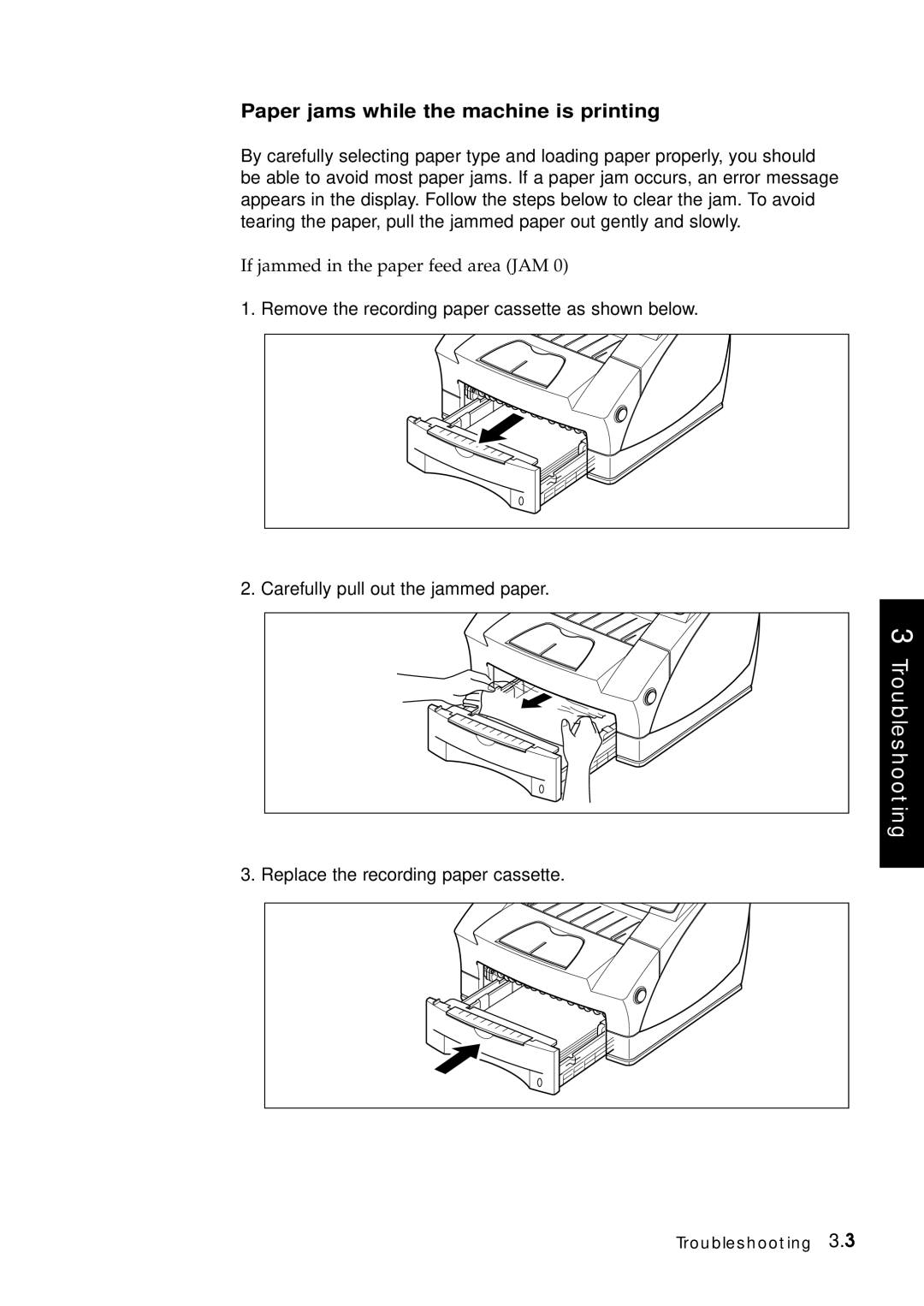 Samsung SF-6800 manual Paper jams while the machine is printing, If jammed in the paper feed area JAM 