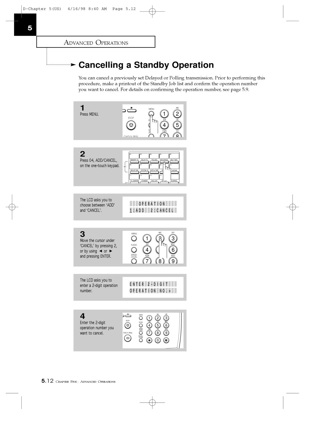 Samsung SF4000 Cancelling a Standby Operation, Press 04, ADD/CANCEL, LCD asks you to enter a 2-digit operation number 