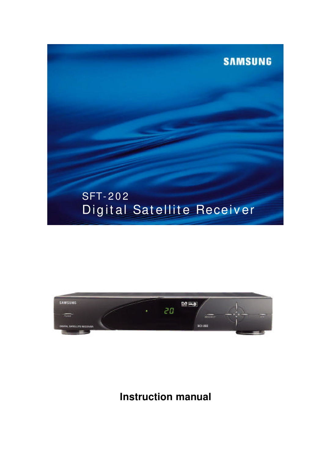 Samsung SFT-202 instruction manual Digital Satellite Receiver 