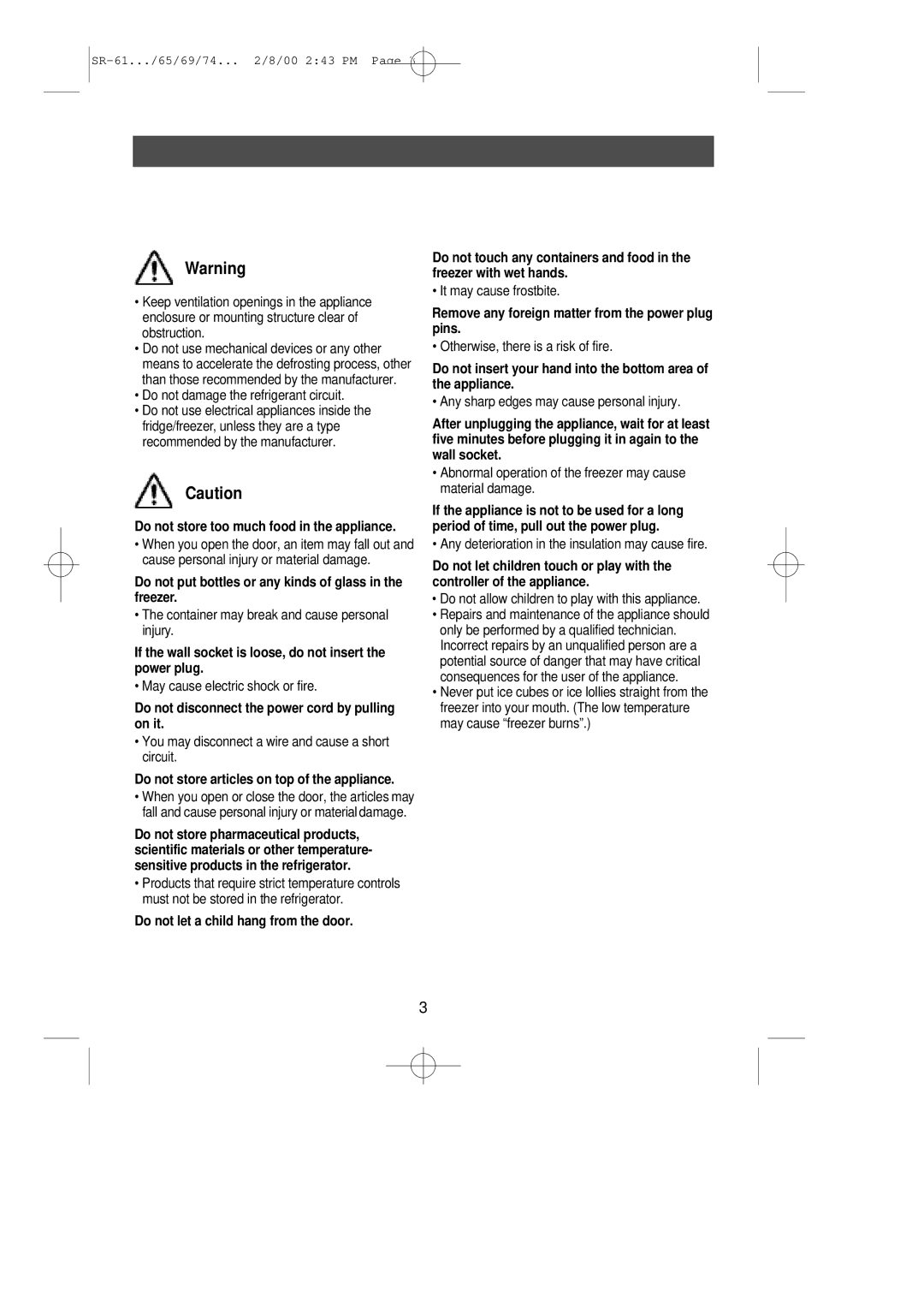 Samsung SG609EVMBH/DID Do not store too much food in the appliance, Do not disconnect the power cord by pulling on it 