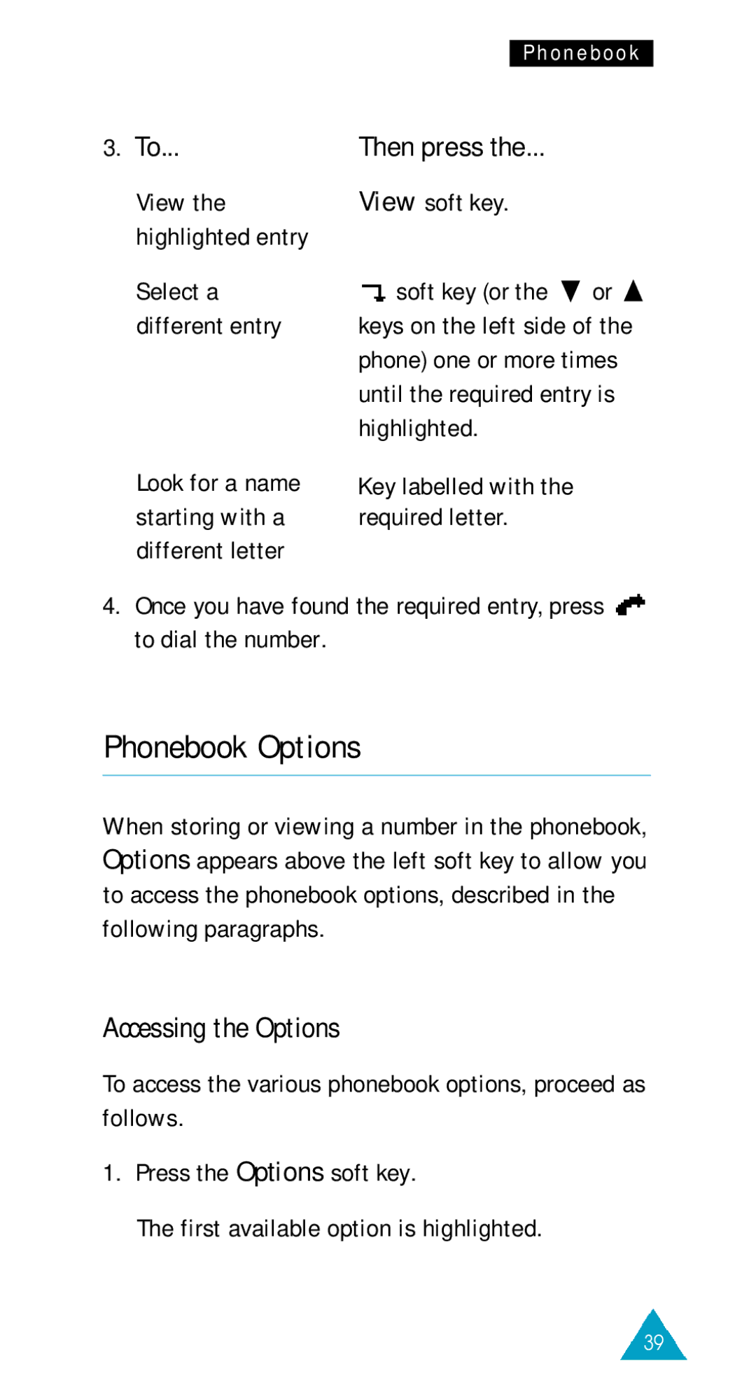 Samsung SGH-600DY/TIM, SGH-600DB/TIM Phonebook Options, Accessing the Options, Then press, Highlighted Look for a name 