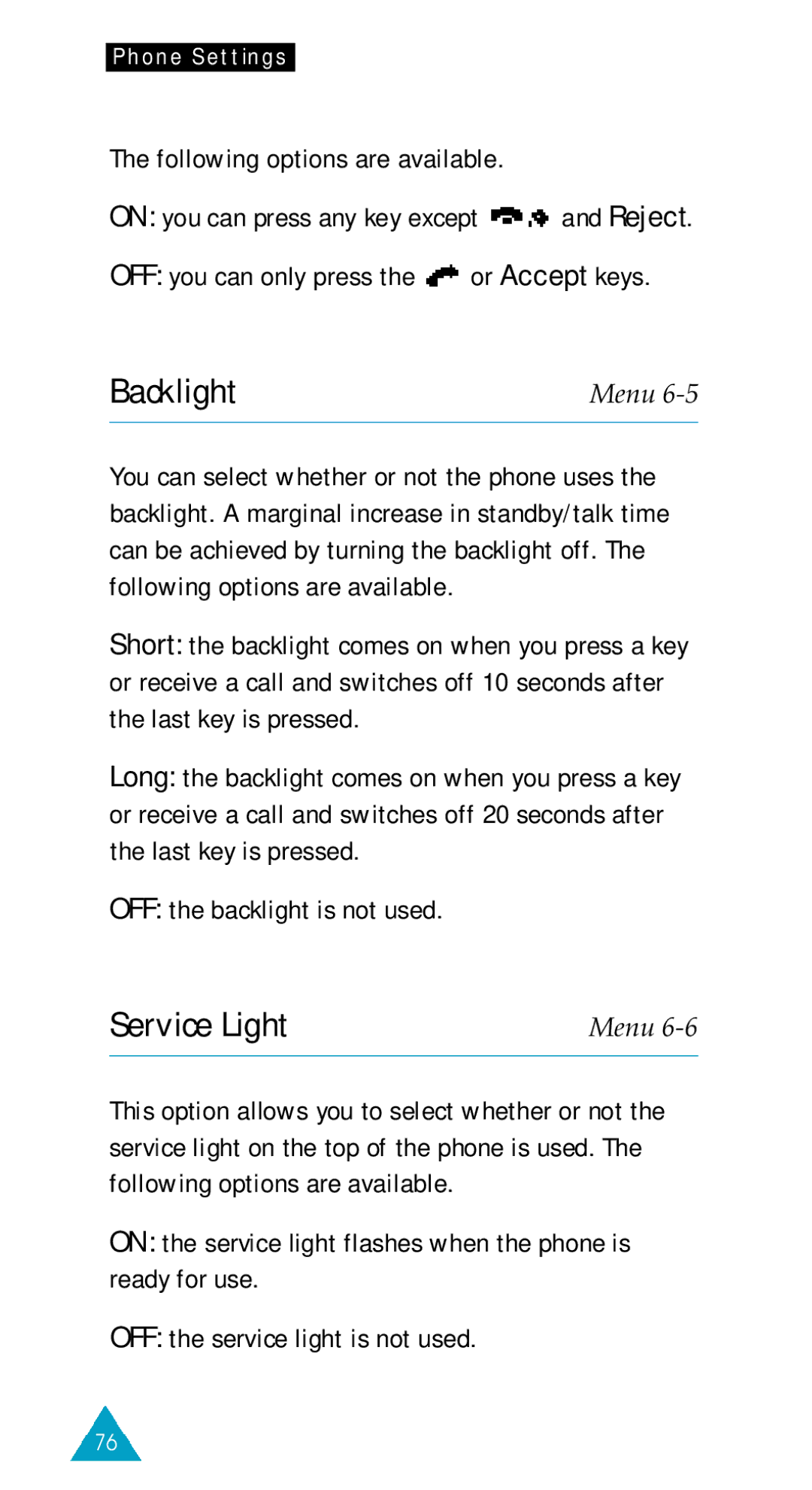 Samsung SGH-600SW/XET, SGH-600DY/TIM Backlight, OFF you can only press the or Accept keys, OFF the backlight is not used 