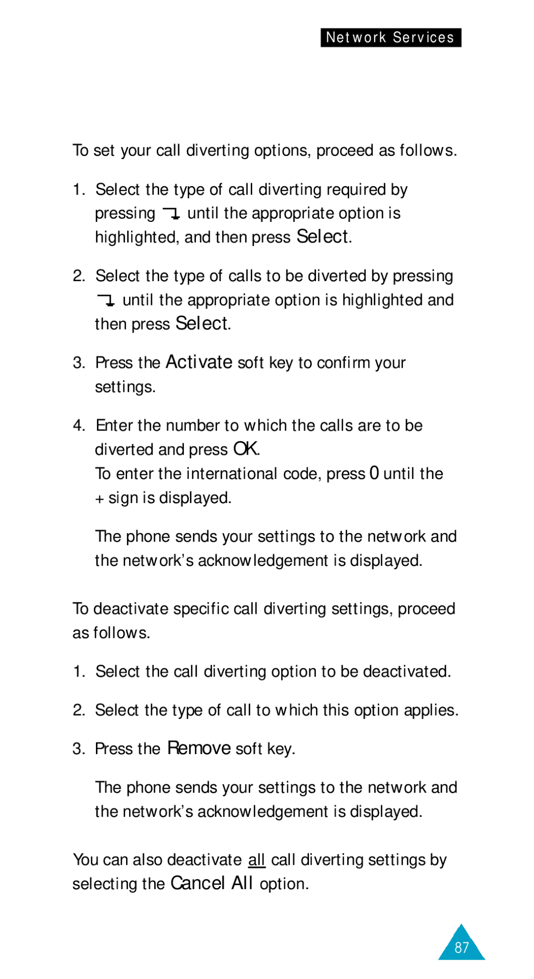 Samsung SGH-600SV/XET, SGH-600DY/TIM, SGH-600W/TIM Select the type of call diverting required by, Press the Remove soft key 