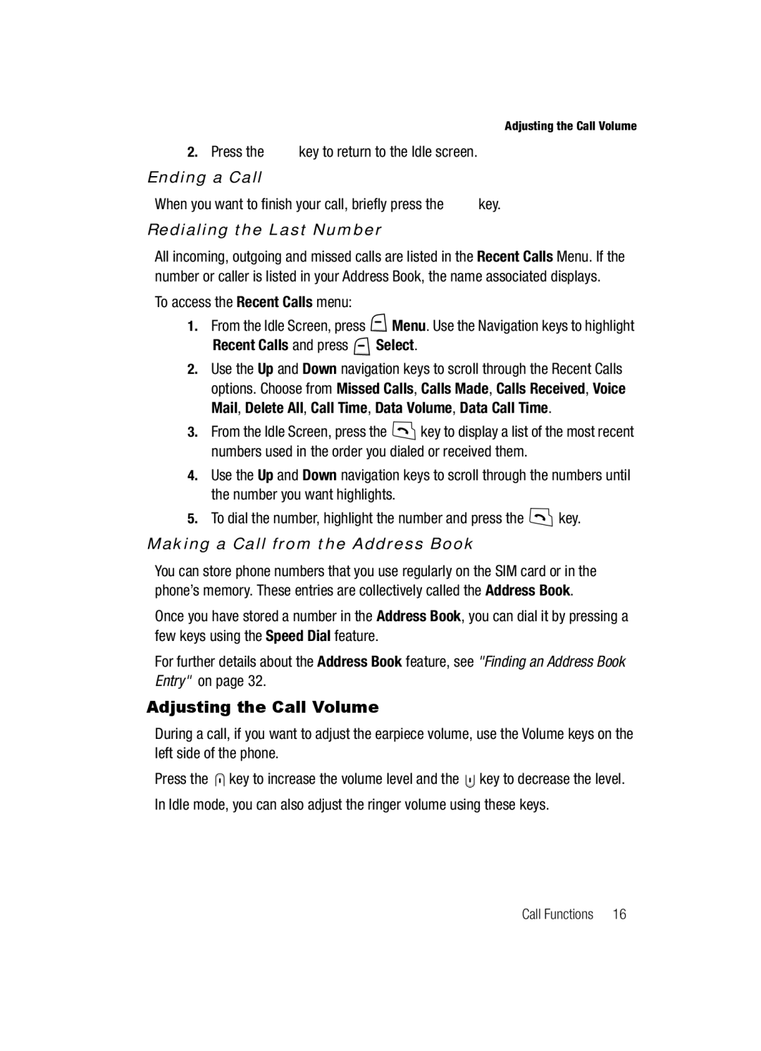 Samsung SGH-a117 Series manual Adjusting the Call Volume, Ending a Call, Redialing the Last Number 