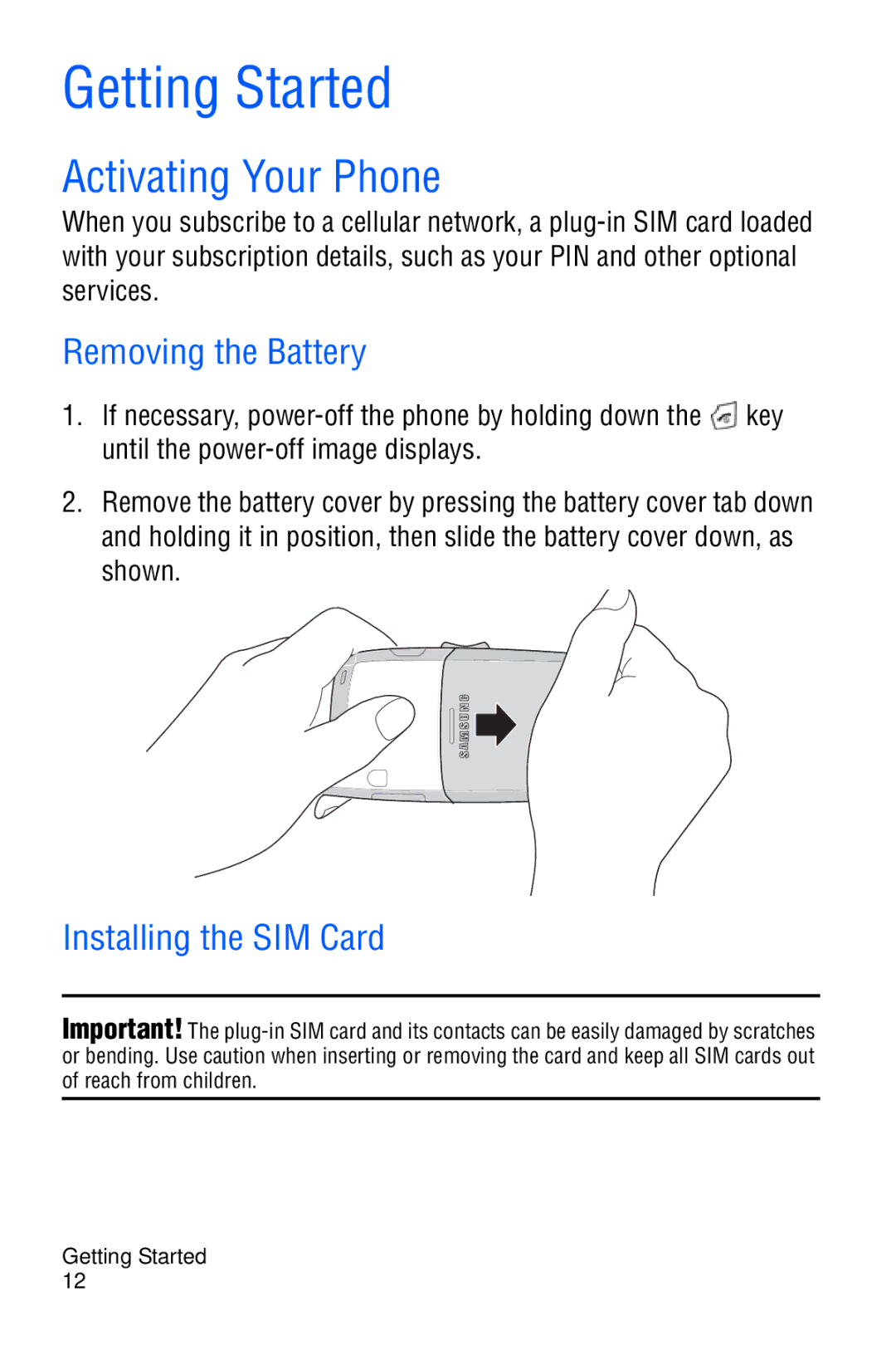 Samsung SGH-C327 user manual Getting Started, Activating Your Phone, Removing the Battery, Installing the SIM Card 