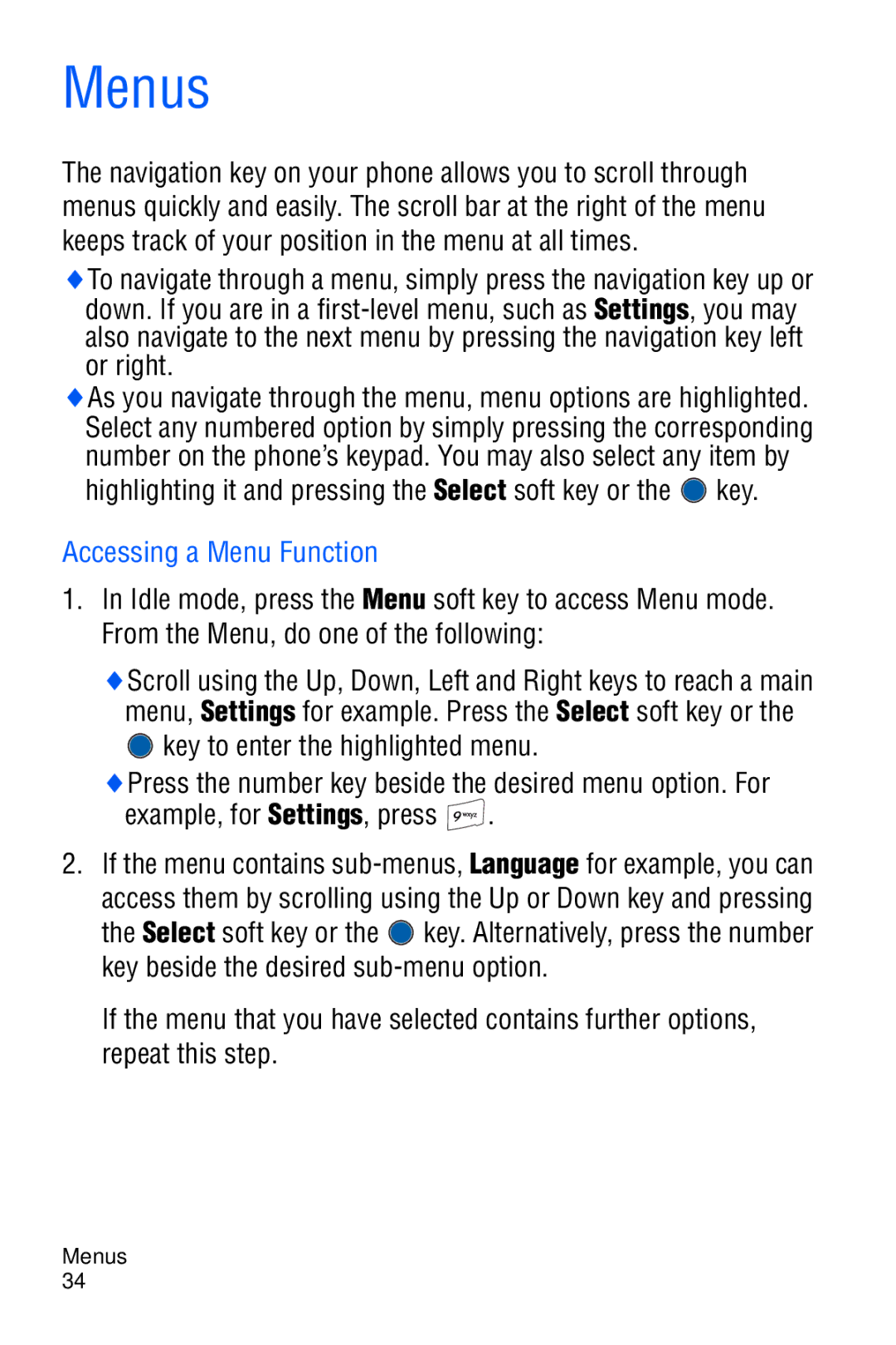 Samsung SGH-C327 user manual Menus, Highlighting it and pressing the Select soft key or the key, Accessing a Menu Function 