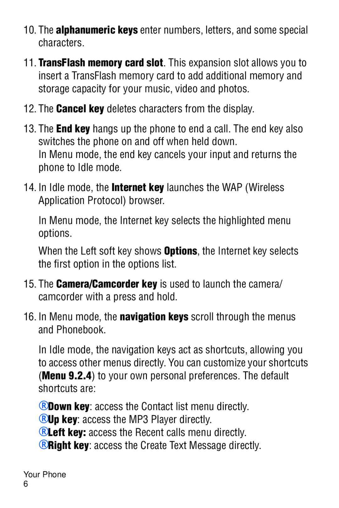 Samsung SGH-D606 user manual Cancel key deletes characters from the display 