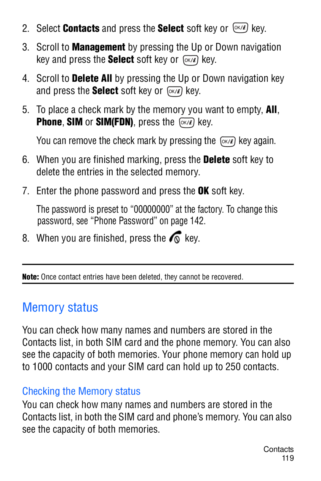 Samsung SGH-D606 user manual When you are finished, press the key, Checking the Memory status 