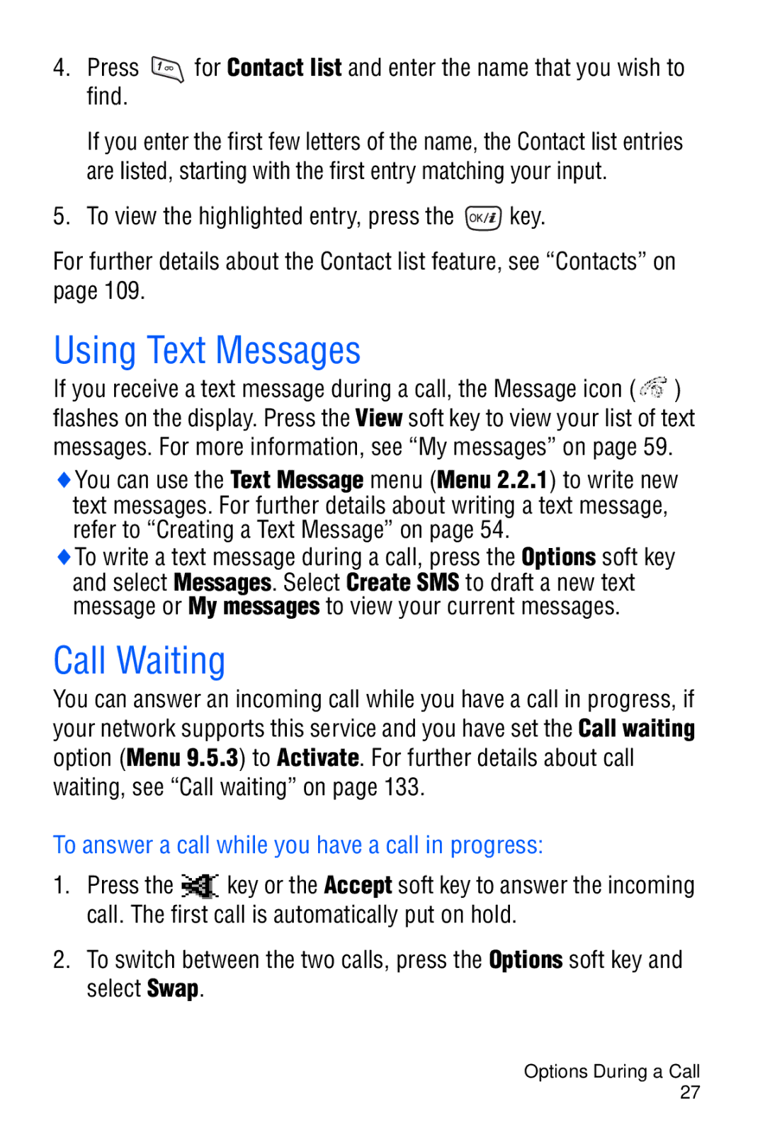 Samsung SGH-D606 user manual Using Text Messages, Call Waiting, To answer a call while you have a call in progress 