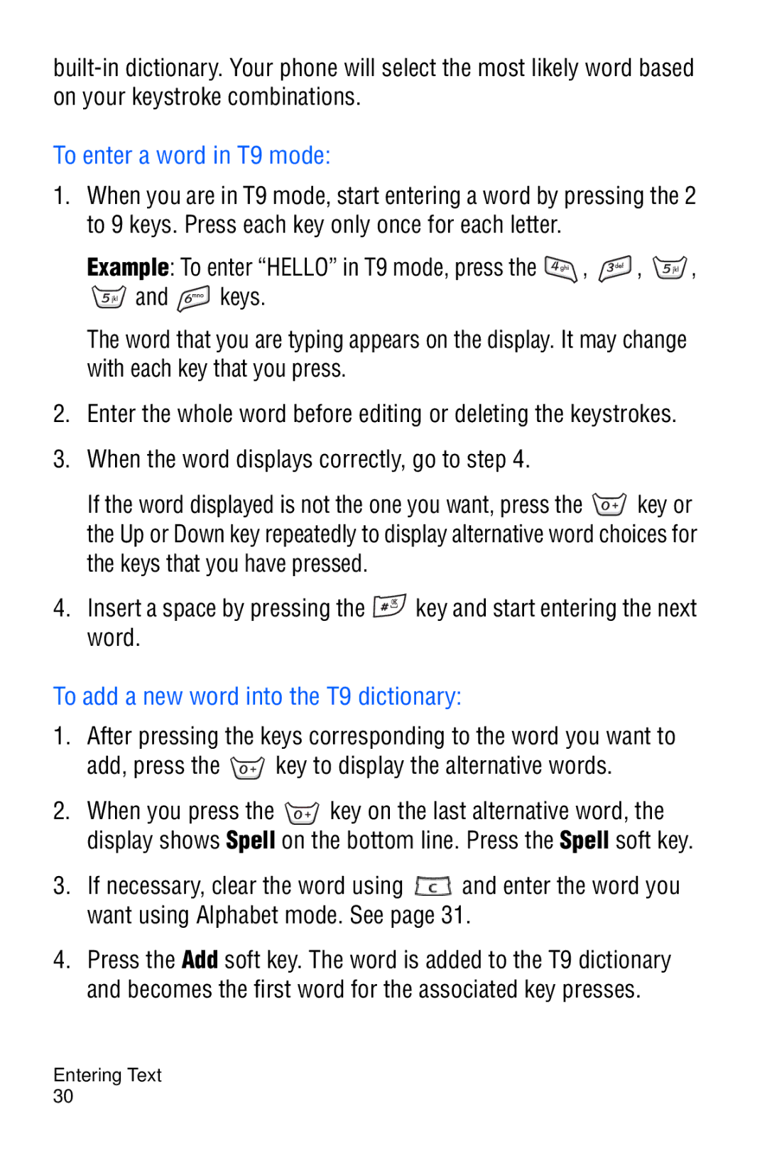 Samsung SGH-D606 user manual To enter a word in T9 mode, To add a new word into the T9 dictionary 