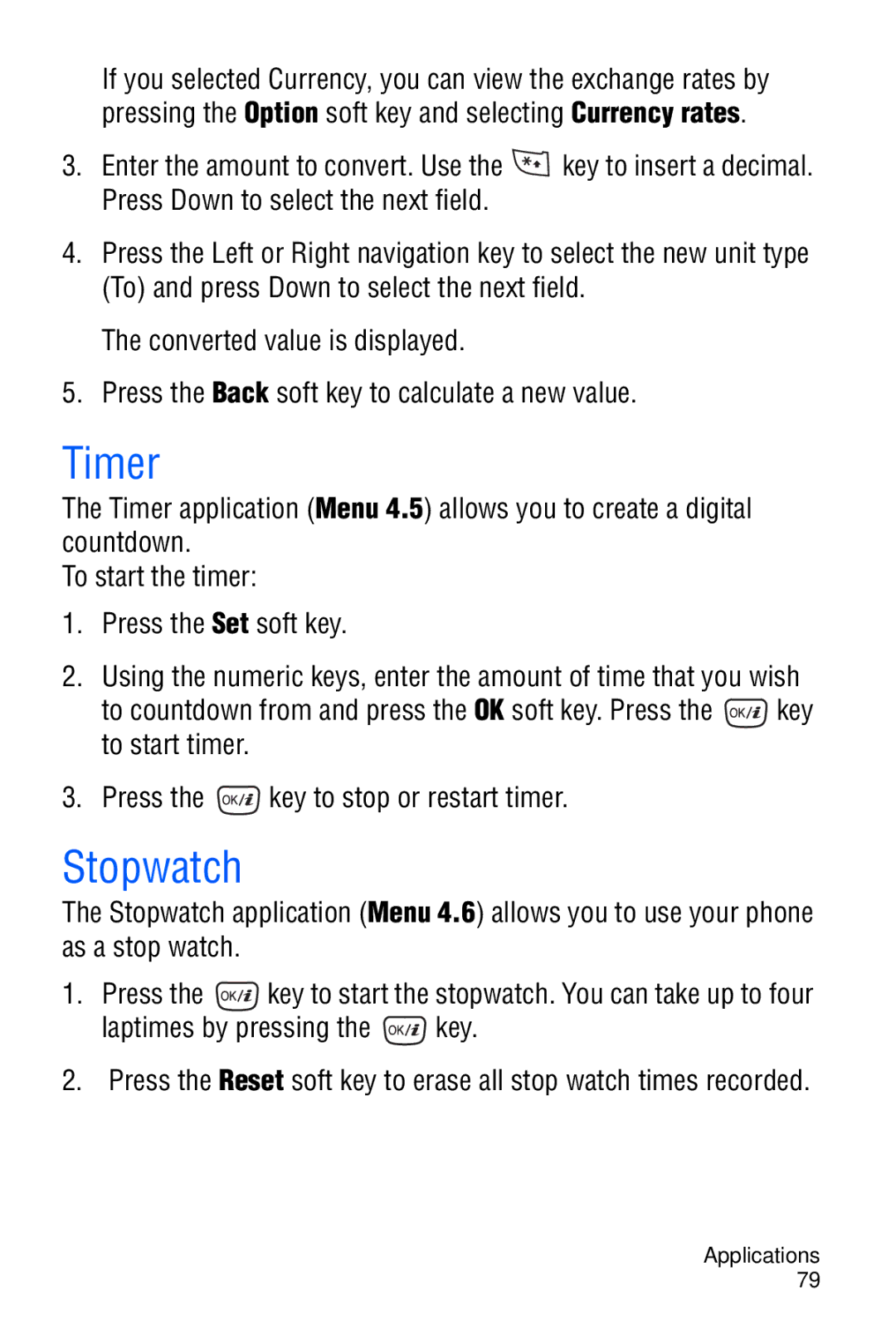 Samsung SGH-D606 user manual Timer, Stopwatch, Laptimes by pressing the key 