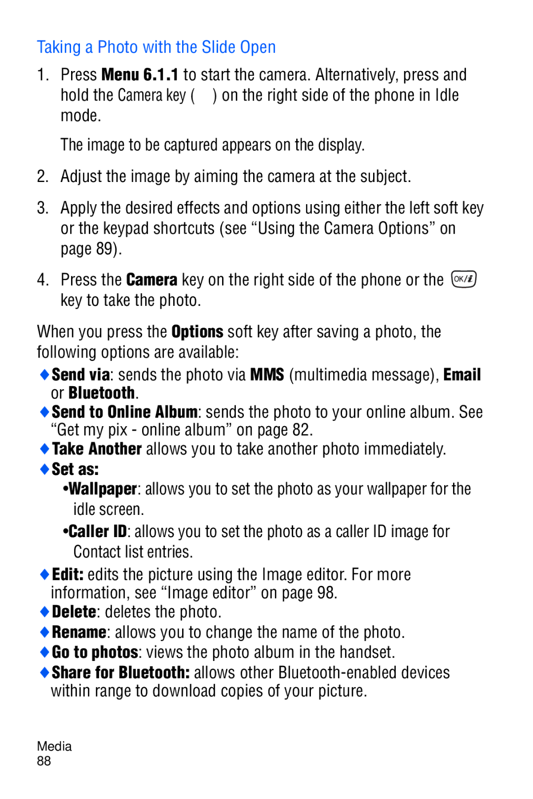 Samsung SGH-D606 user manual Taking a Photo with the Slide Open 