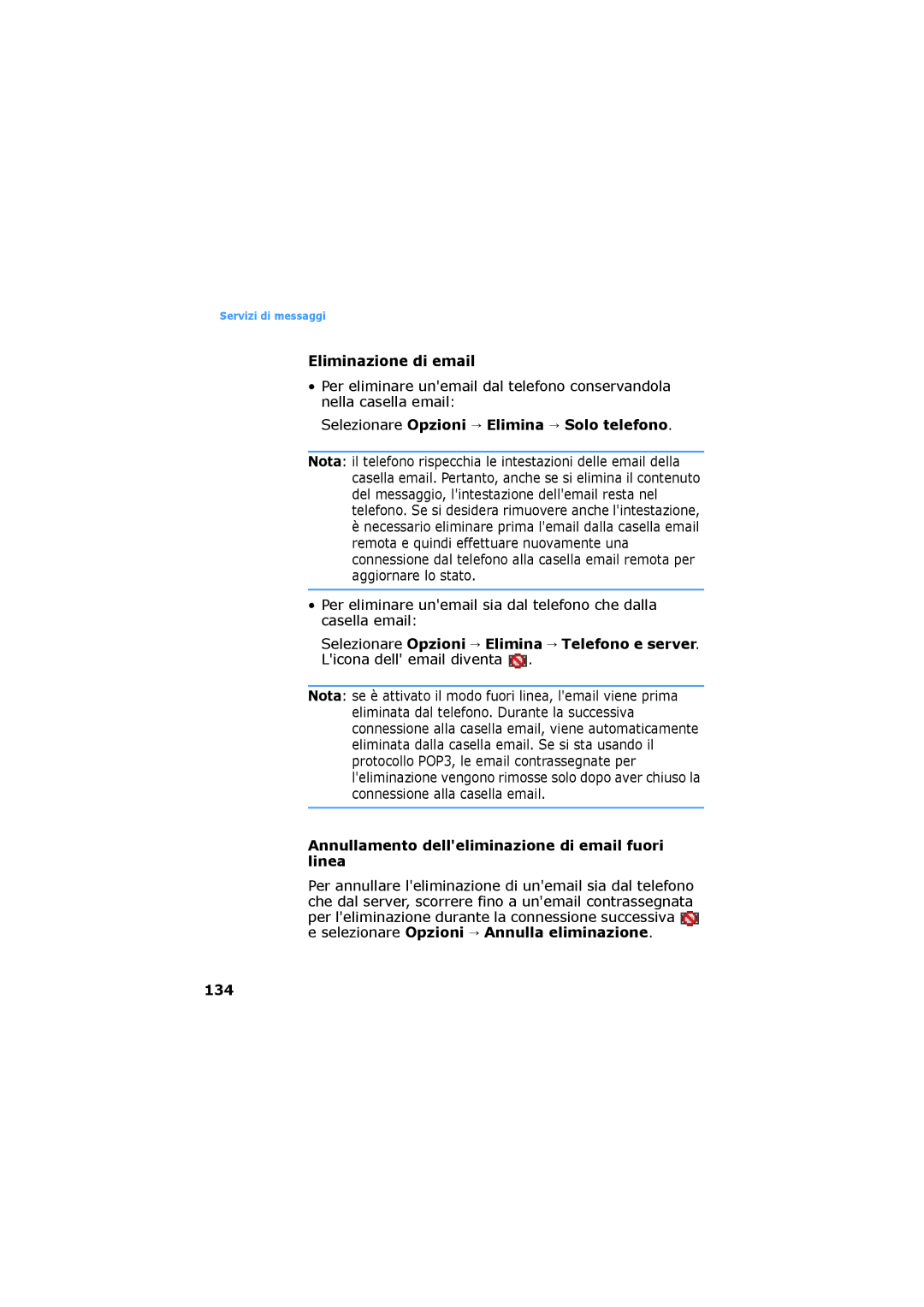 Samsung SGH-D730IBAXET manual Eliminazione di email, Selezionare Opzioni Elimina Solo telefono, 134 