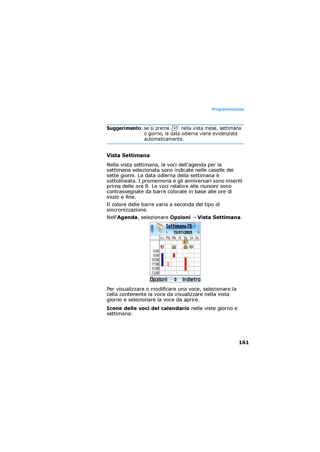 Samsung SGH-D730IBAXET manual NellAgenda, selezionare Opzioni Vista Settimana 