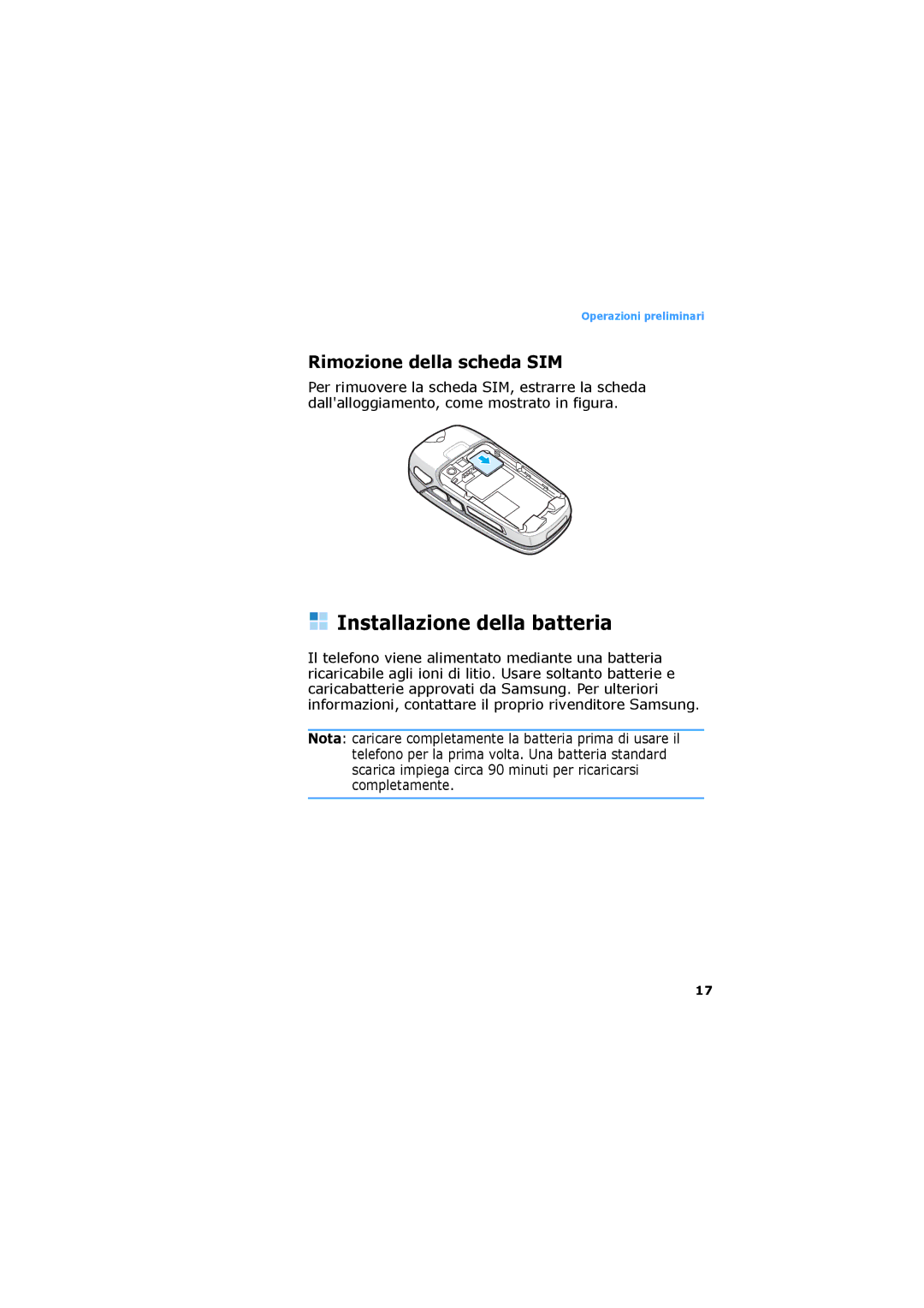 Samsung SGH-D730IBAXET manual Installazione della batteria, Rimozione della scheda SIM 