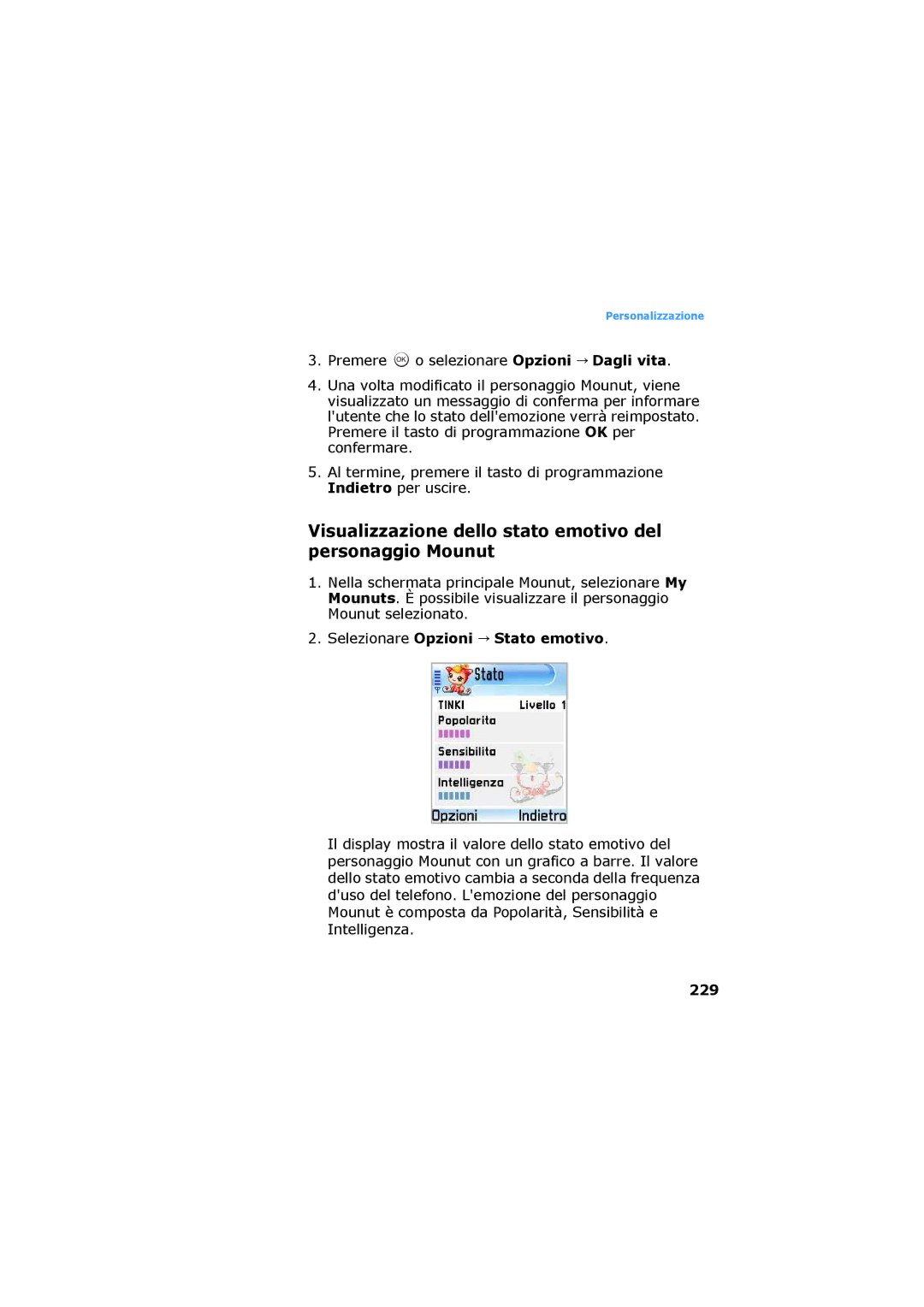 Samsung SGH-D730IBAXET Visualizzazione dello stato emotivo del personaggio Mounut, Selezionare Opzioni Dagli vita, 229 