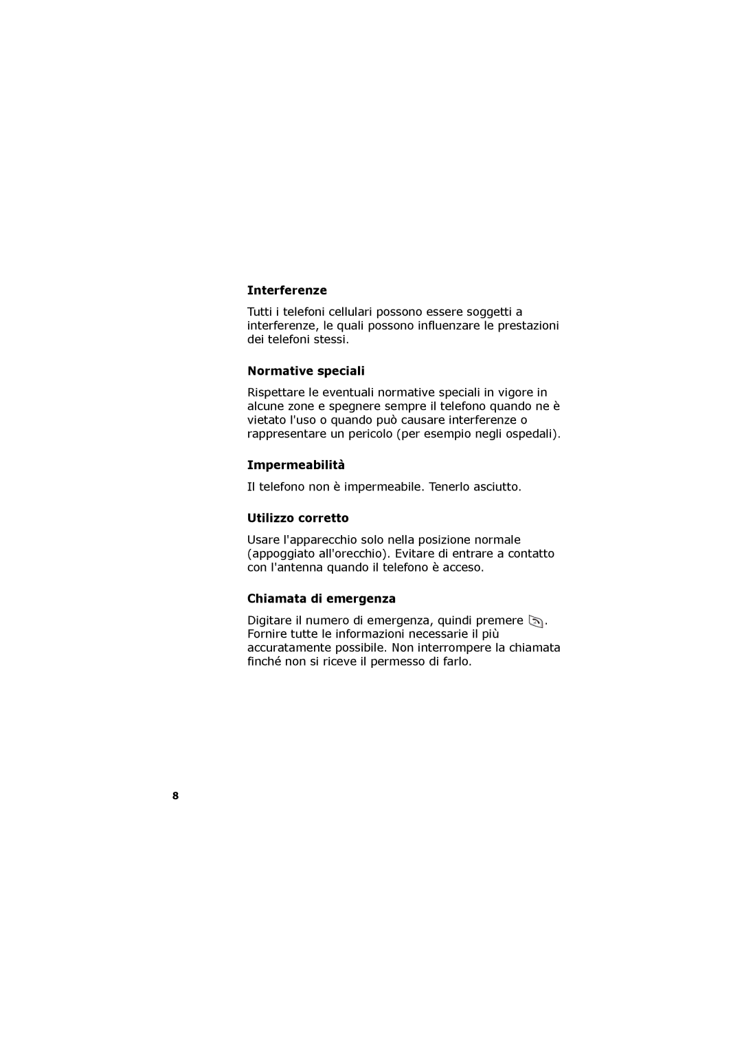 Samsung SGH-D730IBAXET manual Interferenze, Normative speciali, Impermeabilità, Utilizzo corretto, Chiamata di emergenza 