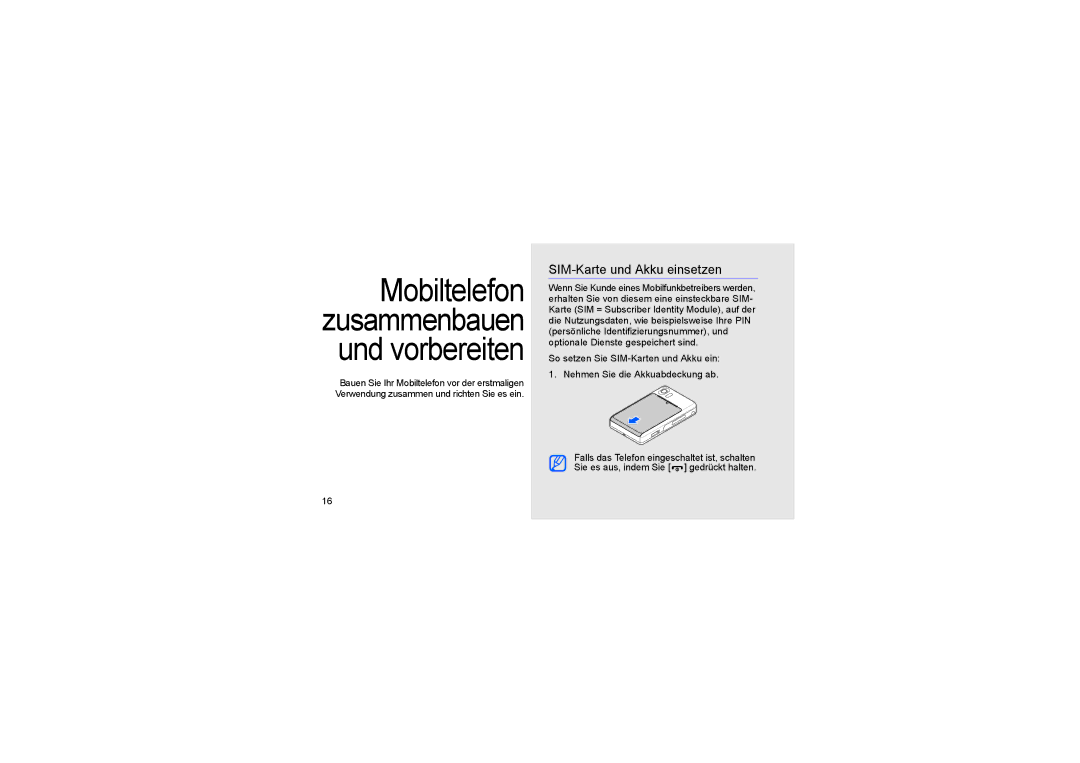 Samsung SGH-D980ZKAAUT manual Mobiltelefon zusammenbauen und vorbereiten, SIM-Karte und Akku einsetzen 