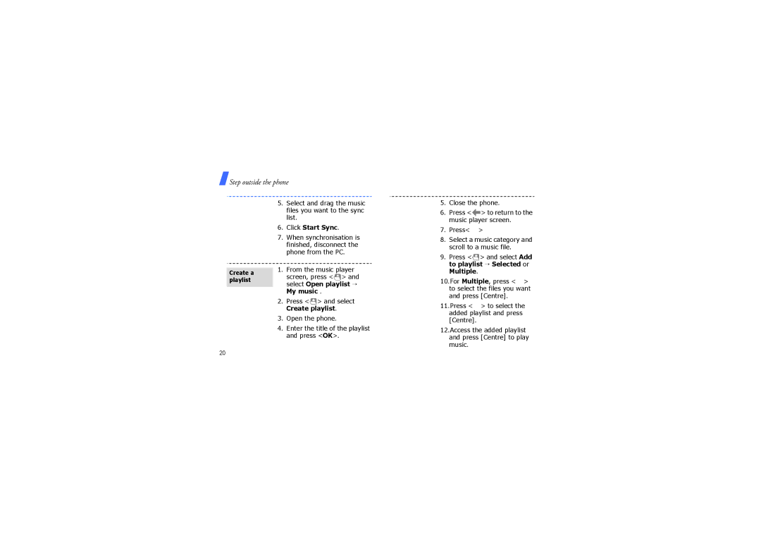 Samsung SGH-F210MBAMMC, SGH-F210MBAJED, SGH-F210MBATHR Click Start Sync, Select Open playlist →, My music, Create playlist 