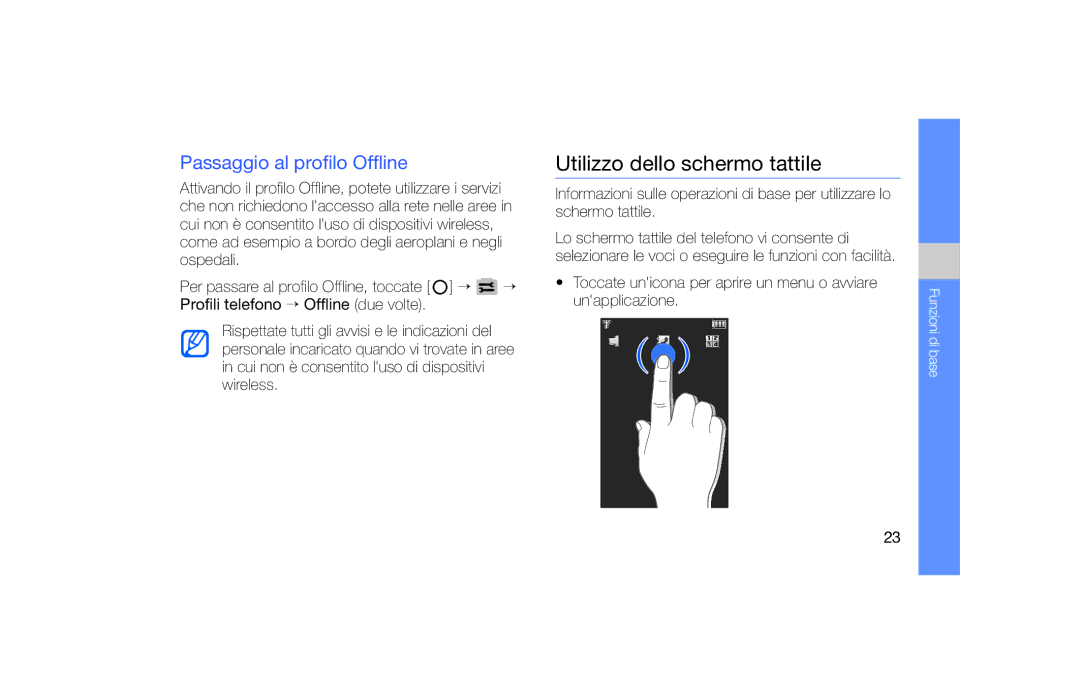 Samsung SGH-F490HAAITV, SGH-F490DBAITV, SGH-F490WRAITV manual Utilizzo dello schermo tattile, Passaggio al profilo Offline 