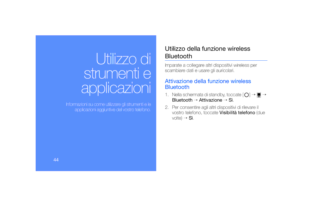 Samsung SGH-F490DBAITV manual Utilizzo della funzione wireless Bluetooth, Attivazione della funzione wireless Bluetooth 