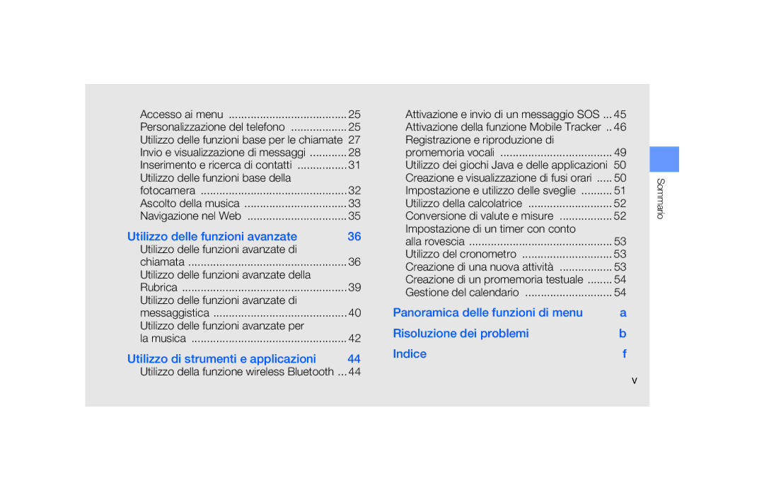 Samsung SGH-F490WRAITV, SGH-F490DBAITV manual Utilizzo delle funzioni base della, Utilizzo delle funzioni avanzate di 