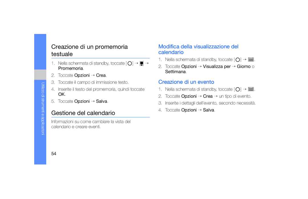 Samsung SGH-F490ZKAITV manual Creazione di un promemoria testuale, Gestione del calendario, Creazione di un evento 