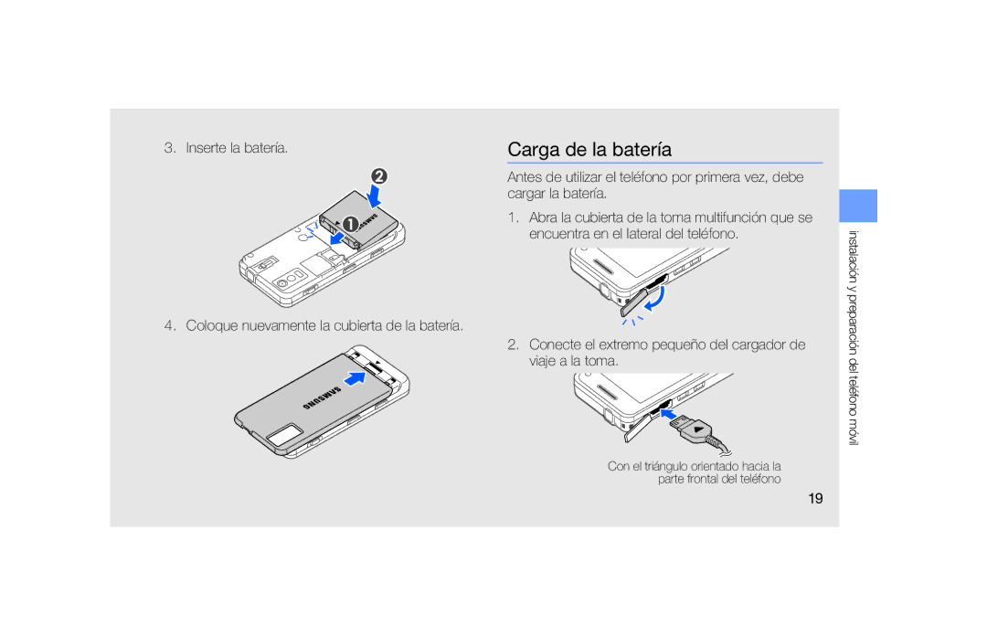 Samsung SGH-F490HAAFOP, SGH-F490WRAFOP Carga de la batería, Conecte el extremo pequeño del cargador de viaje a la toma 