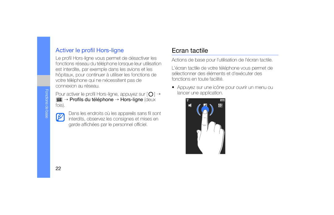 Samsung SGH-F490HAAXEF manual Ecran tactile, Activer le profil Hors-ligne, → Profils du téléphone → Hors-ligne deux fois 