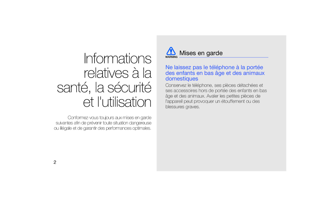 Samsung SGH-F490HAAFTM, SGH-F490ZKABOG, SGH-F490WRAXEF, SGH-F490HAAXEF, SGH-F490WRAFTM, SGH-F490ZKAFTM manual Mises en garde 