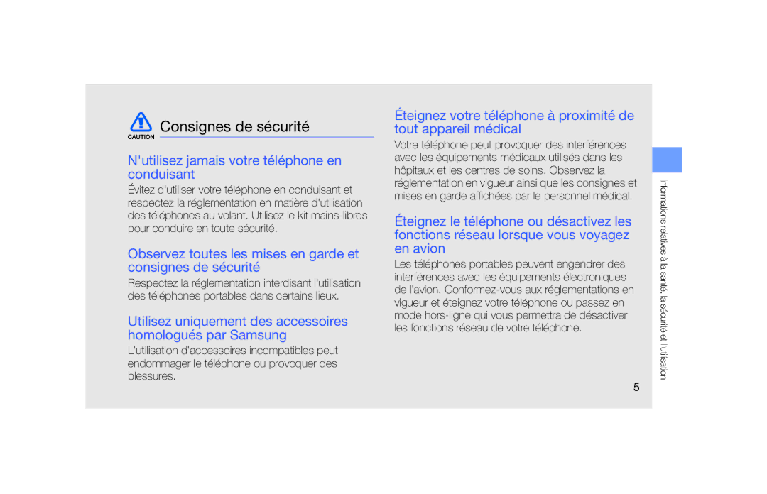 Samsung SGH-F490ZKAXEF, SGH-F490ZKABOG manual Consignes de sécurité, Nutilisez jamais votre téléphone en conduisant 