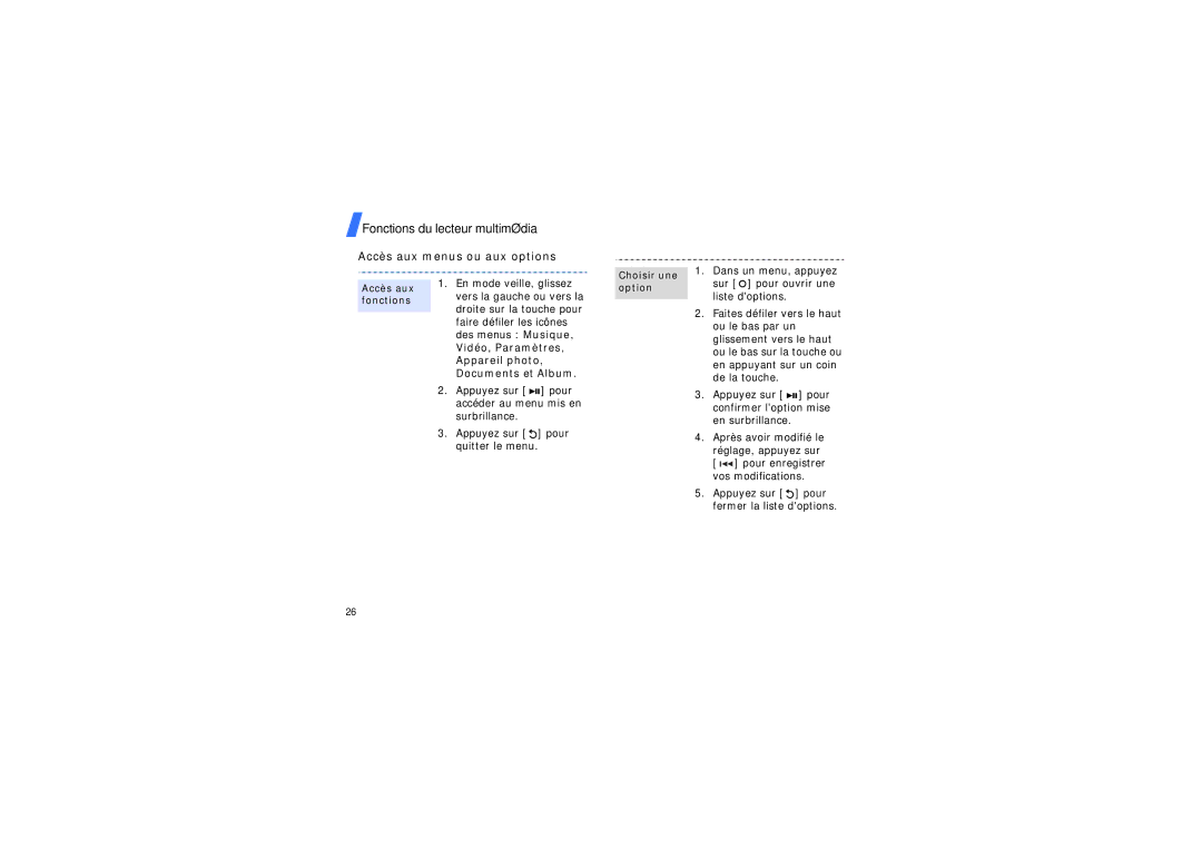 Samsung SGH-F500ZKAXEF, SGH-F500ZKABOG manual Accès aux menus ou aux options, Accès aux fonctions, Choisir une option 