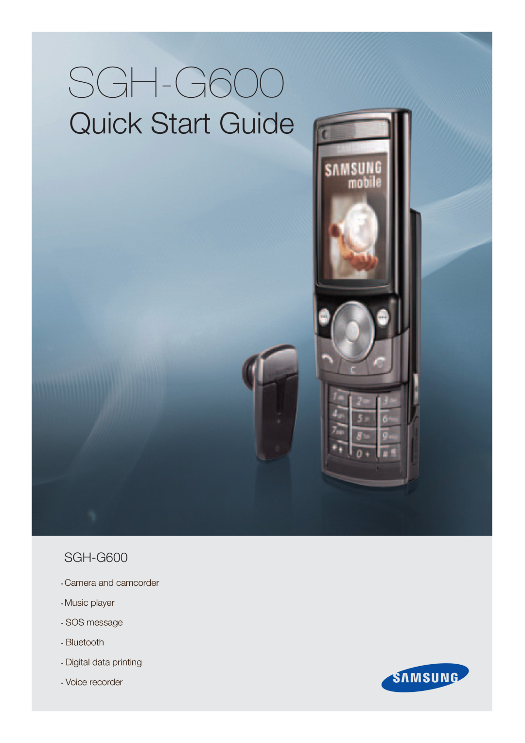 Samsung SGH-G600 quick start Quick Start Guide, Camera and camcorder Music player SOS message Bluetooth 