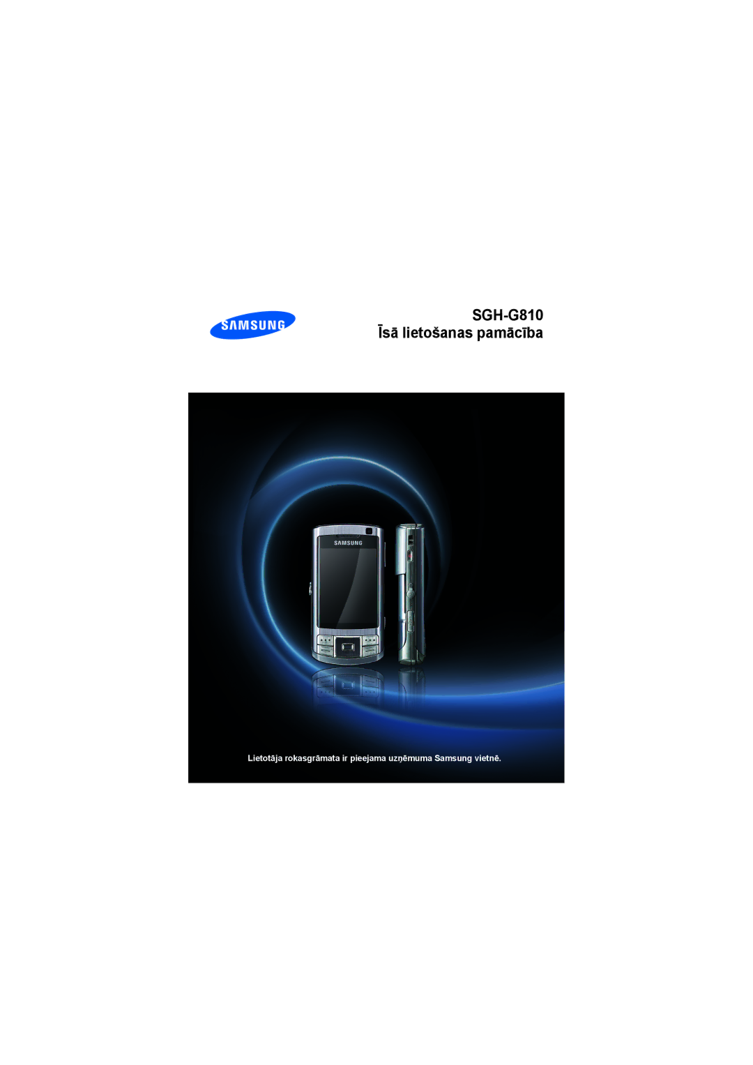 Samsung SGH-G810EAASEB manual SGH-G810 Īsā lietošanas pamācība 