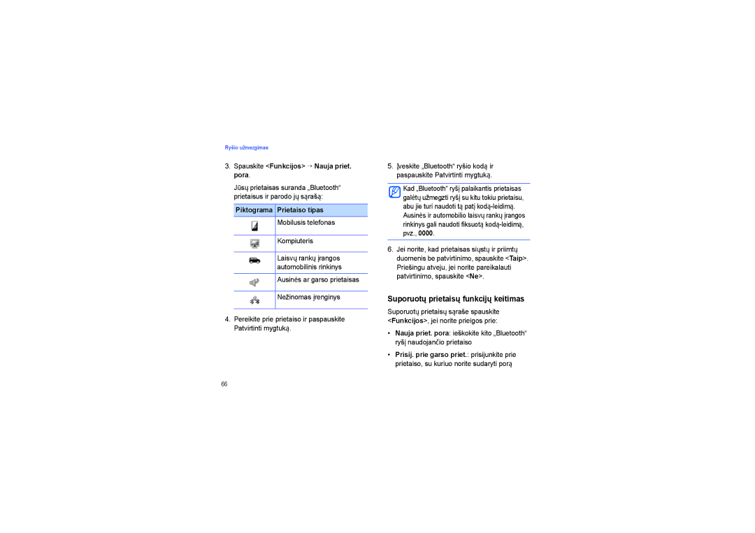 Samsung SGH-G810EAASEB manual Suporuotų prietaisų funkcijų keitimas, Spauskite Funkcijos → Nauja priet. pora 