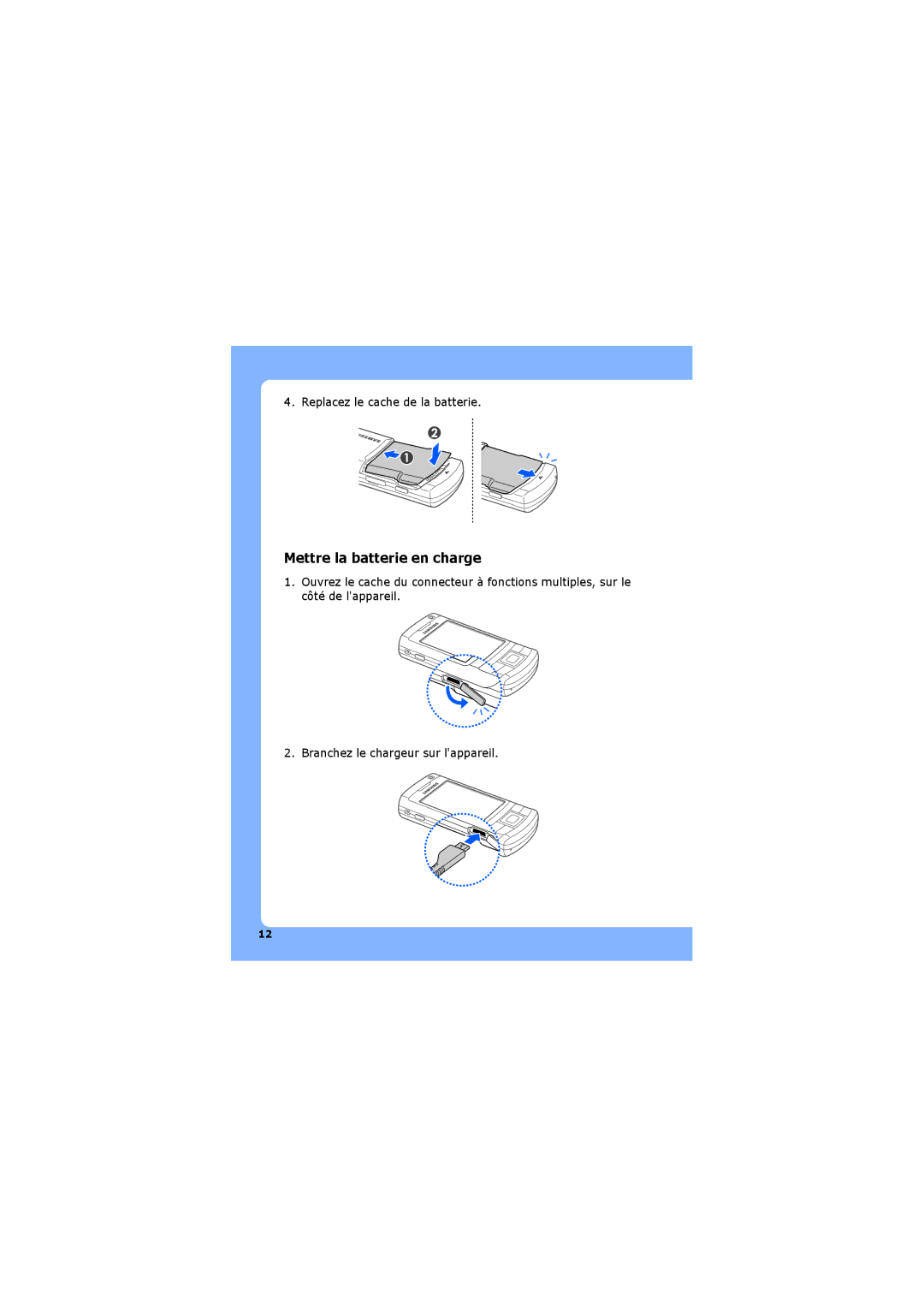 Samsung SGH-G810EACBOG, SGH-G810EACXEF, SGH-G810EACSFR, SGH-G810EAAXEF, SGH-G810EAASFR manual Mettre la batterie en charge 